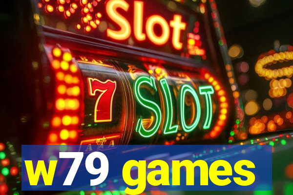 w79 games